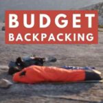 Cheap Backpacking Trips