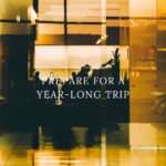 Go Travelling For A Year